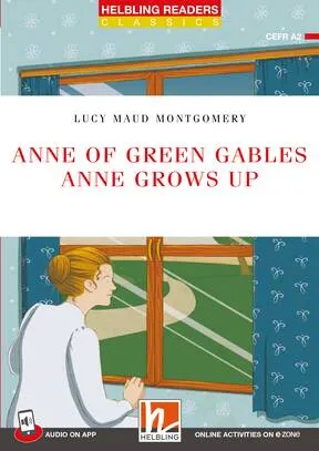 ANNE OF GREEN GABLES - ANNE GROWS UP + APP + E-ZON
